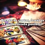 Tirada de cartas, ¿cual es la mejor tirada posible?